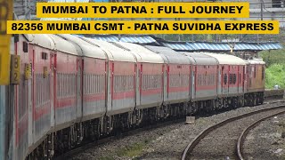 Mumbai To Patna  Full Journey  82356 CSMT  PNBE Suvidha Superfast Express  Indian Railways [upl. by Atila19]