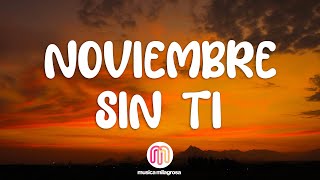 Reik  Noviembre Sin Ti LetraLyrics [upl. by Pollyanna]