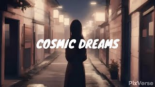 Cosmic Dreams  NightSynth [upl. by Ocsicnarf]