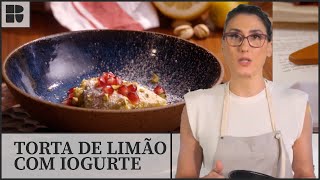 Torta de limão com iogurte e pistache  Paola Carosella  Alma de Cozinheira [upl. by Alden337]