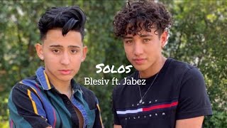 Solos Blesiv ft Jabez Official Lyrics Video [upl. by Ranique91]