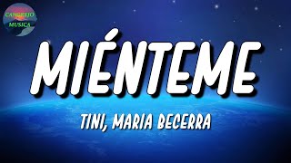 🎵 TINI Maria Becerra – Miénteme  Daddy Yankee Bad Bunny Monchy Letra\Lyrics [upl. by Babb]