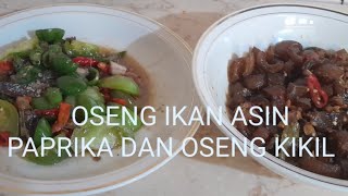 MASAKAN RUMAHAN YANG ENA BUAT NASI HANGAT ‼️OSENG IKAN ASIN PAPRIKA DAN KIKIL ‼️ALAJIANERYOU19 [upl. by Philipa489]