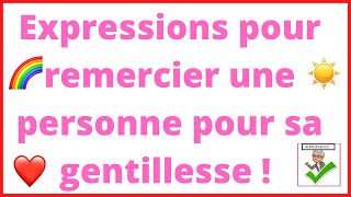 ❤️Expressions pour remercier une personne pour sa gentillesse 💛 [upl. by Nob]