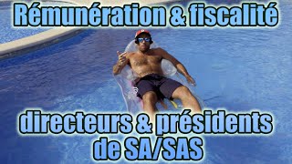 Rémunération en dividendes des présidents directeurs de SA  SAS  Taxe PUMA expatriation [upl. by Blunt]