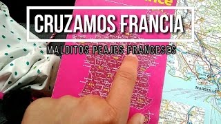 Malditos Peajes Franceses  Capítulo 3  Al Son de mi Furgón [upl. by Hgielyk922]