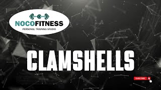 How to Do the Clamshell Exercise  Strengthen Your Hips amp Glutes with NoCo Fitness [upl. by Hoes60]