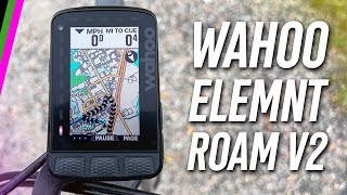 Wahoo ELEMNT ROAM V2 InDepth Review  Wahoos Best Bike Computer gets an Upgrade [upl. by Brittani]