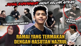 SOSIAL EXPERIMENT HASUT KELUAR AITEAM RAMAI YANG NAK IKUT APA PUNCA [upl. by Emeline]