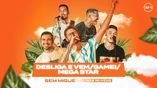 Desliga e Vem  Gamei  Mega Star  Grupo Sem Migué Cover [upl. by Rehpotsyrhc]