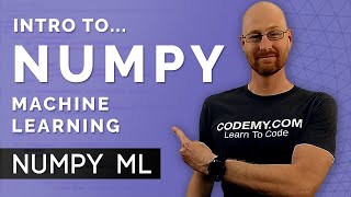 Intro To Numpy  Numpy For Machine Learning 1 [upl. by Ailic]