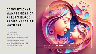 Conventional Management of Rhesus Blood Group Negative Mothers [upl. by Aisiram73]