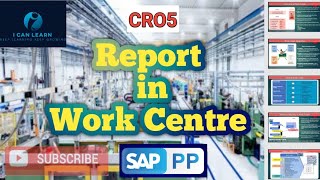 CR05  Report in Work Centre  use of work centre in Routing SAP PP WORK CENTRE REPORT [upl. by Dorwin]