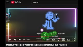 Meilleur vidéo pour modifier sa zone géographique sur YouTube [upl. by Baal]