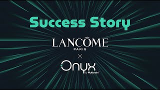 Lancôme Pilots Branding Campaign for Audience Attention Using Onyx by Outbrain™ [upl. by Hope]