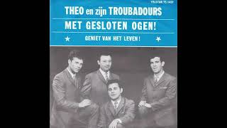 Theo amp zijn Troubadours  Geniet van het leven 1968 [upl. by Ayr560]