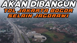 Akhirnya Jalan Tol Penghubung Jakarta Bogor Selain Jagorawi Akan Dibangun [upl. by Traweek]