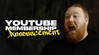 YouTube Membership Announcement [upl. by Rentsch276]