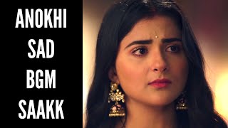 SAAKK  Anokhi Sad BGM  Ep 184  Shaurya Aur Anokhi Ki Kahani [upl. by Asnerek]