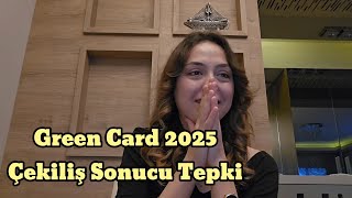 2025 Green Card Sonucu Tepki [upl. by Arahsak]