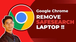 How to Remove SafeSearch in Google Chrome Laptop [upl. by Gargan]