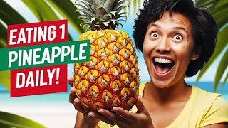 I Ate Pineapple Everyday For A Monthhealthy lifestyle [upl. by Justina]