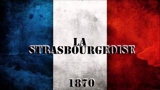 LA STRASBOURGEOISE  Chant militaire [upl. by Ashlie]