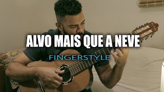 ALVO MAIS QUE A NEVE FINGERSTYLE [upl. by Holtorf927]