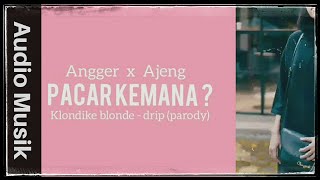 Pacar kemana   Angger ft Ajeng [upl. by Dominga139]