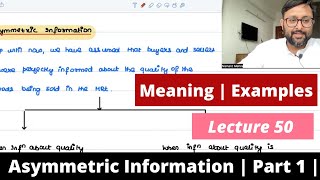 Asymmetric Information  Examples  Meaning  Part 1  50 [upl. by Braun]