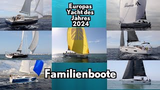 7  Fahrtenboote für Familien  Europas Yacht des Jahres 2024  die Kandidatenschau [upl. by Loziram]