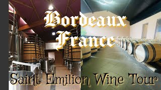 Saint  Emilion Bordeaux France Wine Tour [upl. by Medina]