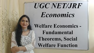 Welfare Economics  Fundamental Theorems Social Welfare Function For UGC NETJRF Economics [upl. by Anelaf]