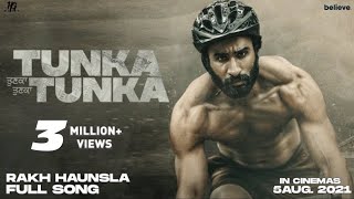 Rakh Haunsla  Motivational Song  Tunka Tunka  Movie In Cinemas 5 Aug  Hardeep Grewal [upl. by Xuagram941]