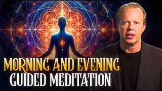 Start amp End Your Day Right Morning and Evening Guided Meditation by Dr Joe Dispenza [upl. by Asirrom]