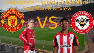 Manchester United vs Brentford 21 post match reaction [upl. by Wolgast]