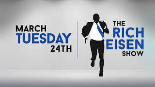 The Rich Eisen Show  Tuesday March 24th [upl. by Clarette]