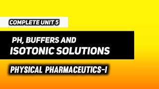 pH  Buffers amp Isotonic Solutions  Physical Pharmaceutics  I  B Pharma 3rd Semester [upl. by Alegnat798]