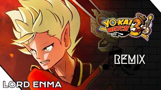 YoKai Watch 3  Lord Enma Remix [upl. by Zelma885]