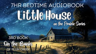 Fall Asleep To 7hr Fulllength Audiobook On The Banks Of Plum Creek  Bedtime Audiobook 🌙 [upl. by Bendicta]