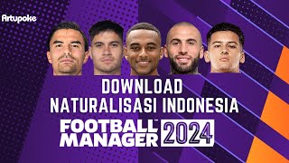 Download Naturalisasi 165 Pemain Keturunan Indonesia di Football Manager 2024 Data FTIDN [upl. by Kremer]