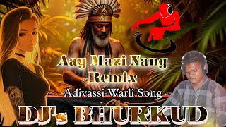 Aay Mazi Nang Adivassi Warli 180bpm Song DJs Bhurkud adivasisong varlisong [upl. by Walton]