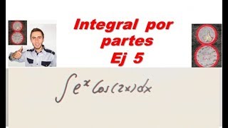 Integral por partes Ejemplo 5 ex cos2x Dos veces por partes [upl. by Gibbeon]