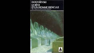 Dostoïevski — Le rêve dun homme ridicule livre audio [upl. by Airamalegna]