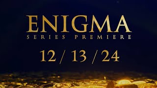 ENIGMA New Series Promo [upl. by Haeckel]