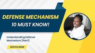 Understanding Defense Mechanisms [upl. by Rosmarin]