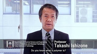 Synthesis of New Polymers from New Monomers  Takashi Ishizone Laboratory [upl. by Eniluqcaj]