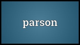 Parson Meaning [upl. by Aokek9]