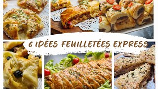 6 Idées recettes EXPRESS avec de la pâte FEUILLETEE quand tu nas pas le temps de cuisiner [upl. by Hahnke145]