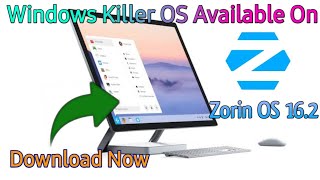 Get Download Zorin OS 162 In Your Computer  Windows Killer OS Available for free 🔥💥 [upl. by Fougere]